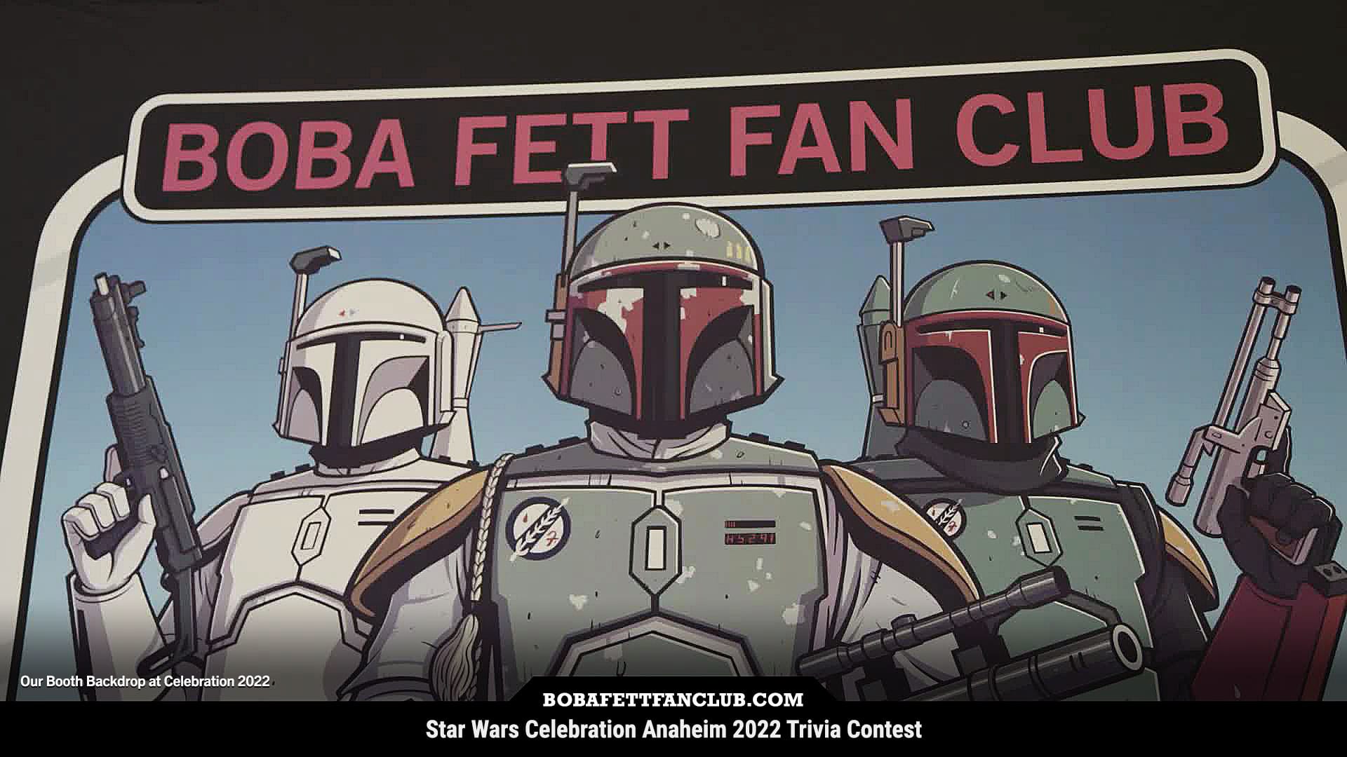 Star Wars Celebration 2022 Trivia Contest - Boba Fett Fan Club